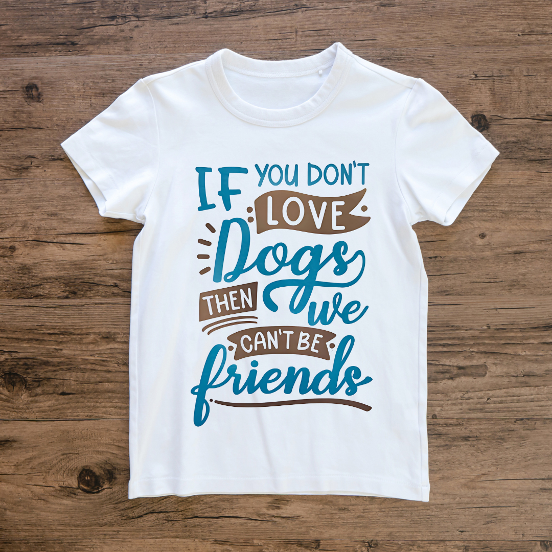 If You Don't Love Dogs Half Sleeve T-Shirt