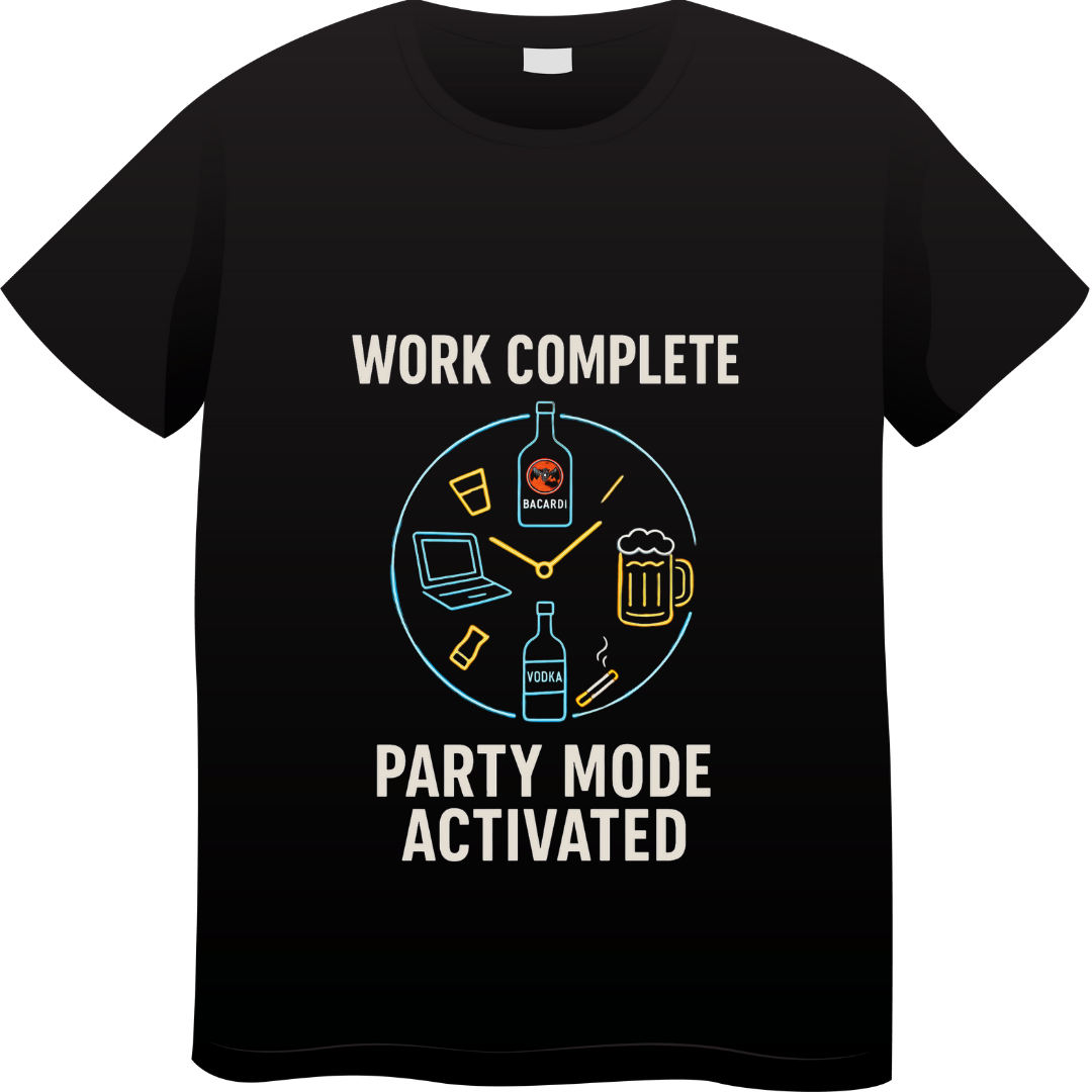 Work Complete, Party Time Black T-Shirt